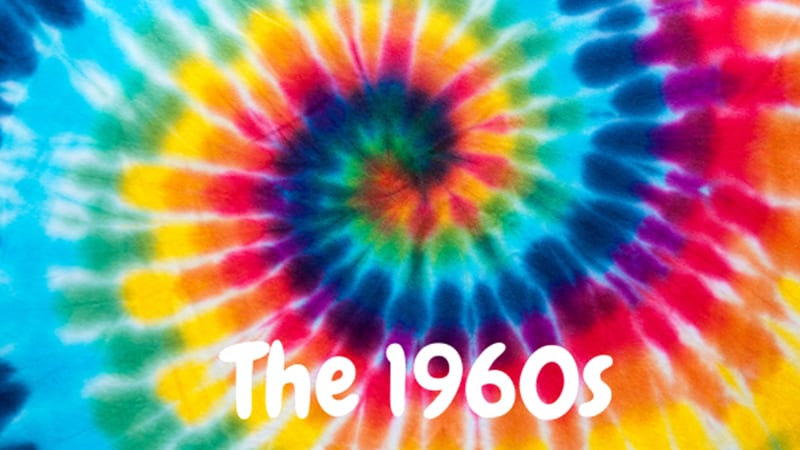 the 1960s tie dye.